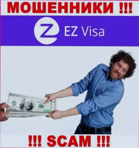 В дилинговой компании EZ Visa оставляют без денег лохов, заставляя отправлять деньги для оплаты процентов и налога