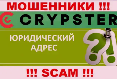 Чтобы спрятаться от гнева клиентов, в конторе Crypster Net информацию касательно юрисдикции скрывают