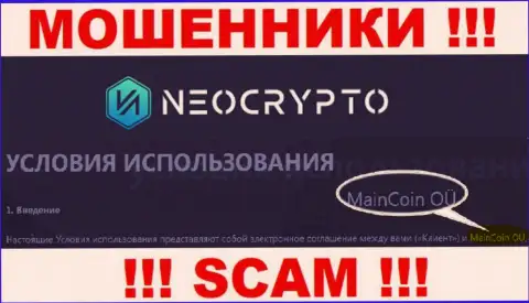 Не стоит вестись на сведения о существовании юридического лица, NeoCrypto Net - MainCoin OÜ, все равно лишат денег