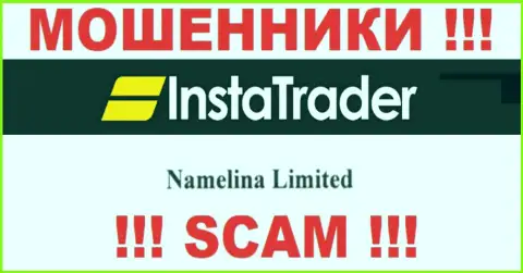 Юридическое лицо компании InstaTrader - это Namelina Limited, информация позаимствована с официального сайта