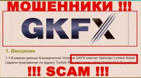 Юр. лицо интернет аферистов GKFXECN - это GKFX Internet Yatirimlari Limited Sirketi