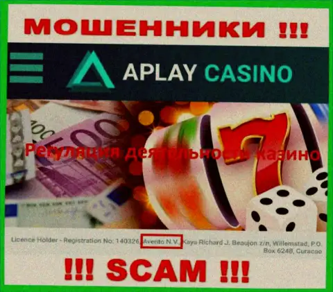 Оффшорный регулирующий орган: Avento N.V., только лишь помогает интернет-мошенникам APlay Casino лишать лохов денег