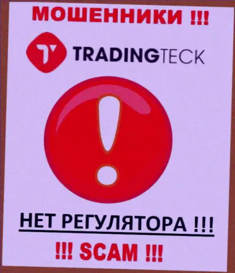 На web-ресурсе разводил TradingTeck нет ни слова об регуляторе указанной компании !!!
