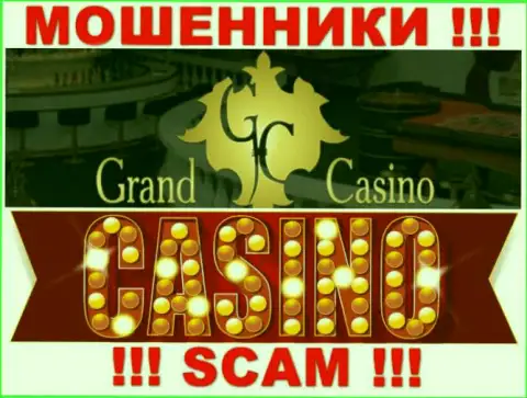Grand-Casino Com - это циничные мошенники, тип деятельности которых - Casino