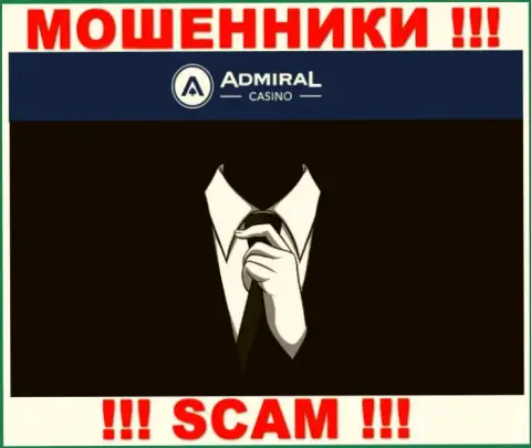 Информации о непосредственных руководителях конторы Admiral Casino найти не удалось - так что слишком рискованно взаимодействовать с данными internet мошенниками