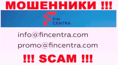 На веб-сайте кидал FinCentra Com имеется их адрес почты, однако отправлять сообщение не торопитесь