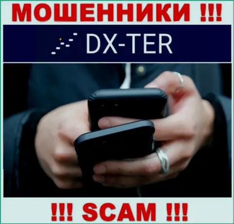 Вас достают холодными звонками интернет-мошенники из компании DX-Ter Com - БУДЬТЕ КРАЙНЕ БДИТЕЛЬНЫ