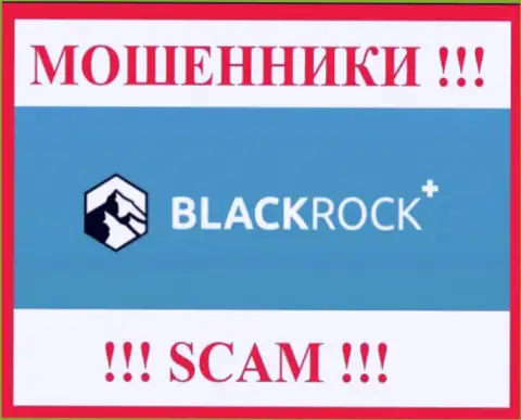 BlackRock Plus - это SCAM !!! ОБМАНЩИК !!!