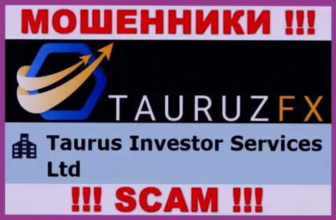 Инфа про юридическое лицо internet-обманщиков Tauruz FX - Taurus Investor Services Ltd, не сохранит Вас от их загребущих лап