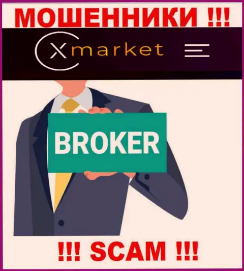 Сфера деятельности X Market: Брокер - хороший заработок для интернет-мошенников