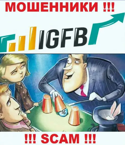 Не дайте себя облапошить, не вносите никаких налоговых платежей в дилинговую организацию IGFB