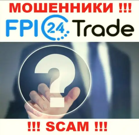 В сети интернет нет ни одного упоминания об руководителях мошенников FPI 24 Trade