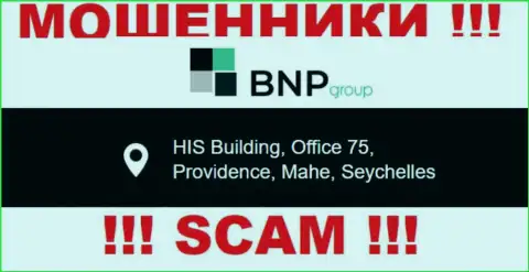 Неправомерно действующая организация BNPLtd Net находится в офшорной зоне по адресу ХИС Буилдинг, офис 75, Провиденс, Маэ, Сейшельские острова, будьте крайне внимательны