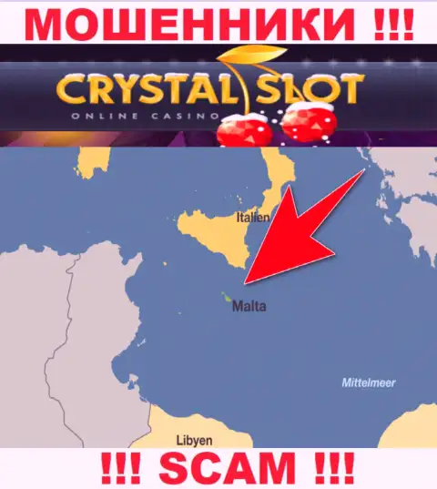 Malta - вот здесь, в офшорной зоне, зарегистрированы лохотронщики КристалСлот