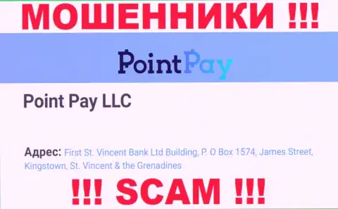 Офшорное месторасположение Point Pay LLC по адресу - First St. Vincent Bank Ltd Building, P.O Box 1574, James Street, Kingstown, St. Vincent & the Grenadines позволяет им беспрепятственно сливать