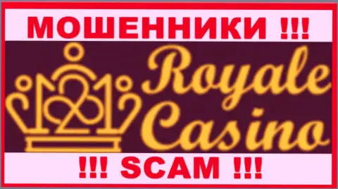 Royale Casino - это МОШЕННИК ! SCAM !!!